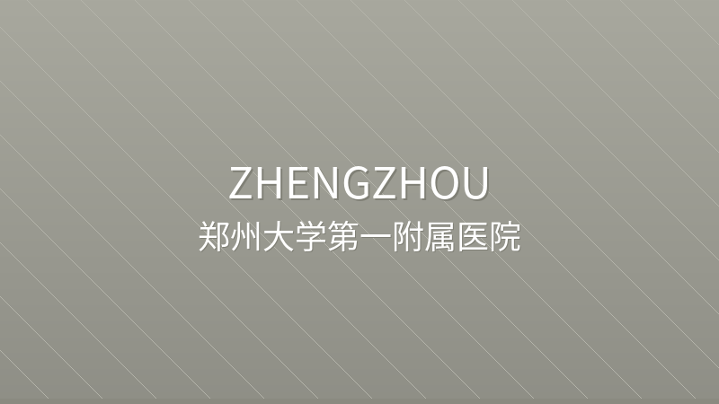 First Affiliated Hospital of Zhengzhou University - International hospital in Zhengzhou, China for foreign patients